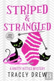 Striped & Strangled