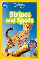 Stripes And Spots (National Geographic Kids Readers, Pre-Reader)