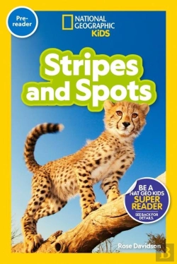 Bertrand.pt - Stripes And Spots (National Geographic Kids Readers, Pre-Reader)