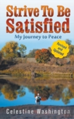 Bertrand.pt - Strive To Be Satisfied: My Journey To Pe