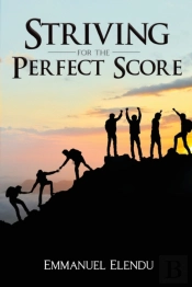 Striving For The Perfect Score