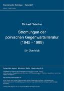 Stroemungen Der Polnischen Gegenwartsliteratur (1945 - 1989)