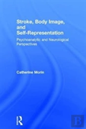 Stroke, Body Image, And Self Representation