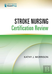 Stroke Nursing Certification Review