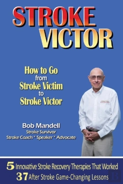 Bertrand.pt - Stroke Victor How To Go From Stroke Victim To Stroke Victor