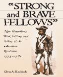 ''Strong And Brave Fellows''