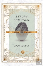 Strong And Weak Bible Study