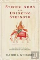 Strong Arms And Drinking Strength