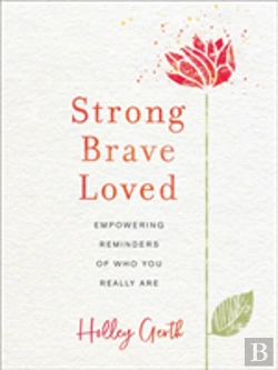 Bertrand.pt - Strong, Brave, Loved Â€“ Empowering Reminders Of Who You Really Are