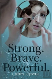 Strong. Brave. Powerful.