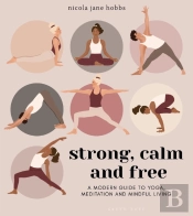 Strong, Calm And Free