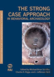 Strong Case Approach In Behavioral Archaeology