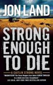 Strong Enough To Die