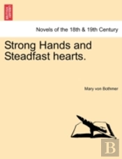 Strong Hands And Steadfast Hearts.