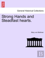 Strong Hands And Steadfast Hearts.