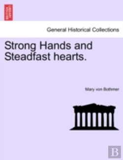 Bertrand.pt - Strong Hands And Steadfast Hearts.
