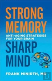 Strong Memory, Sharp Mind Â€“ Antiâ€“Aging Strategies For Your Brain