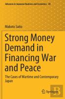 Strong Money Demand In Financing War And Peace