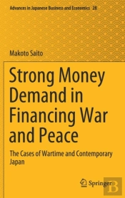 Strong Money Demand In Financing War And Peace