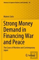 Strong Money Demand In Financing War And Peace