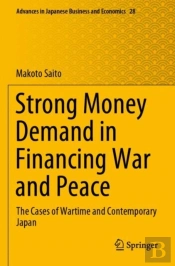 Strong Money Demand In Financing War And Peace