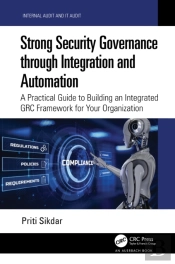 Strong Security Governance Through Integration And Automation