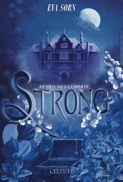 Strong Tome 2 : Le Prix De La Liberté