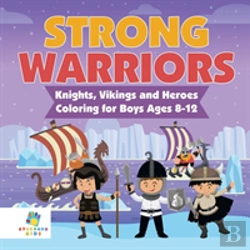 Bertrand.pt - Strong Warriors | Knights, Vikings And Heroes | Coloring For Boys Ages 8-12
