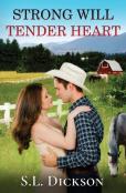 Strong Will Tender Heart