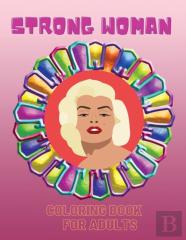Strong Woman- Coloring Book