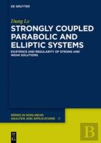 Strongly Coupled Parabolic And Elliptic Systems