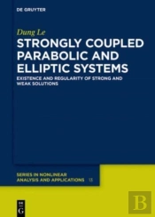 Strongly Coupled Parabolic And Elliptic Systems