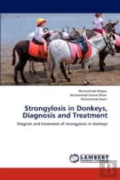Strongylosis In Donkeys, Diagnosis And Treatment