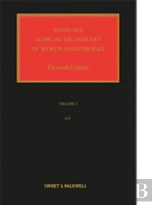 Stroud'S Judicial Dictionary Of Words And Phrases