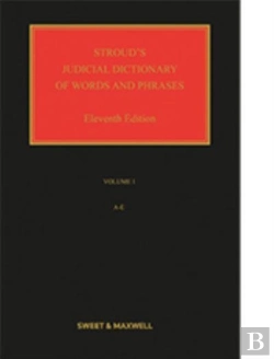 Bertrand.pt - Stroud'S Judicial Dictionary Of Words And Phrases