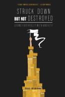 Struck Down But Not Destroyed