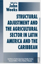 Structural Adjustment And The Agricultural Sector In Latin America And The Caribbean
