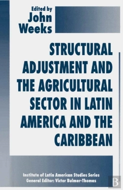 Bertrand.pt - Structural Adjustment And The Agricultural Sector In Latin America And The Caribbean