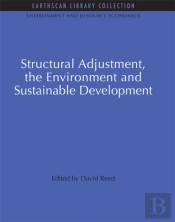 Structural Adjustment, The Environment And Sustainable Development