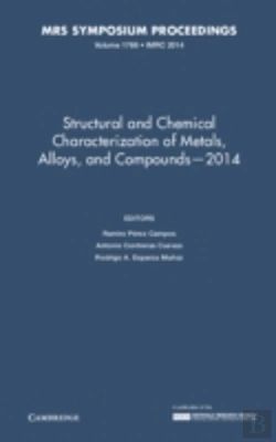 Bertrand.pt - Structural And Chemical Characterization Of Metals, Alloys, And Compounds Â€“ 2014: Volume 1766