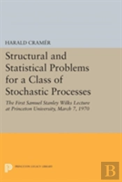 Structural And Statistical Problems For A Class Of Stochastic Processes