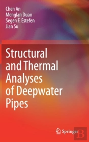 Structural And Thermal Analyses Of Deepwater Pipes