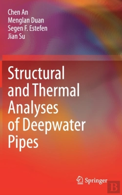 Bertrand.pt - Structural And Thermal Analyses Of Deepwater Pipes