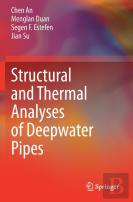 Structural And Thermal Analyses Of Deepwater Pipes