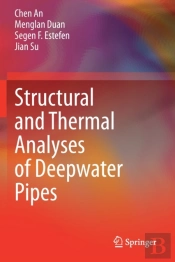 Structural And Thermal Analyses Of Deepwater Pipes