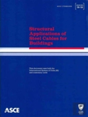 Structural Applications Of Steel Cables For Buildings (Asce/Sei 19-10)