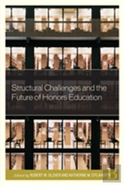 Structural Challenges And The Future Of Honors Education