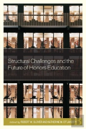 Structural Challenges And The Future Of Honors Education