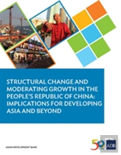 Structural Change And Moderating Growth In The People'S Republic Of China