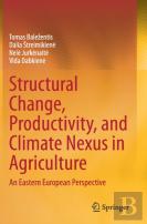 Structural Change, Productivity, And Climate Nexus In Agriculture